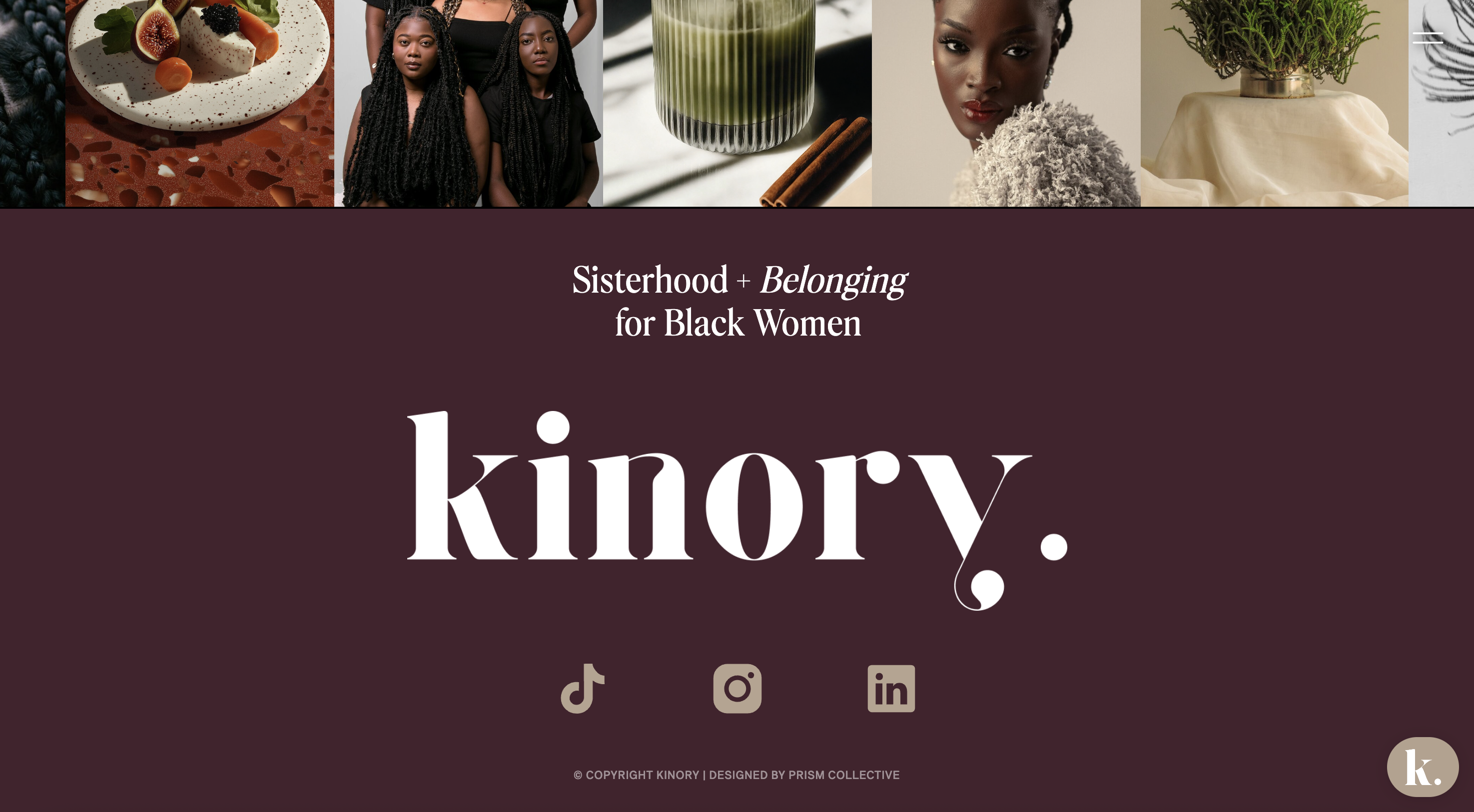 Screenshot of the Kinory footer with the logo, the tagline for the company ("Sisterhood + Belonging for Black Women"). Social Media links are at the bottom